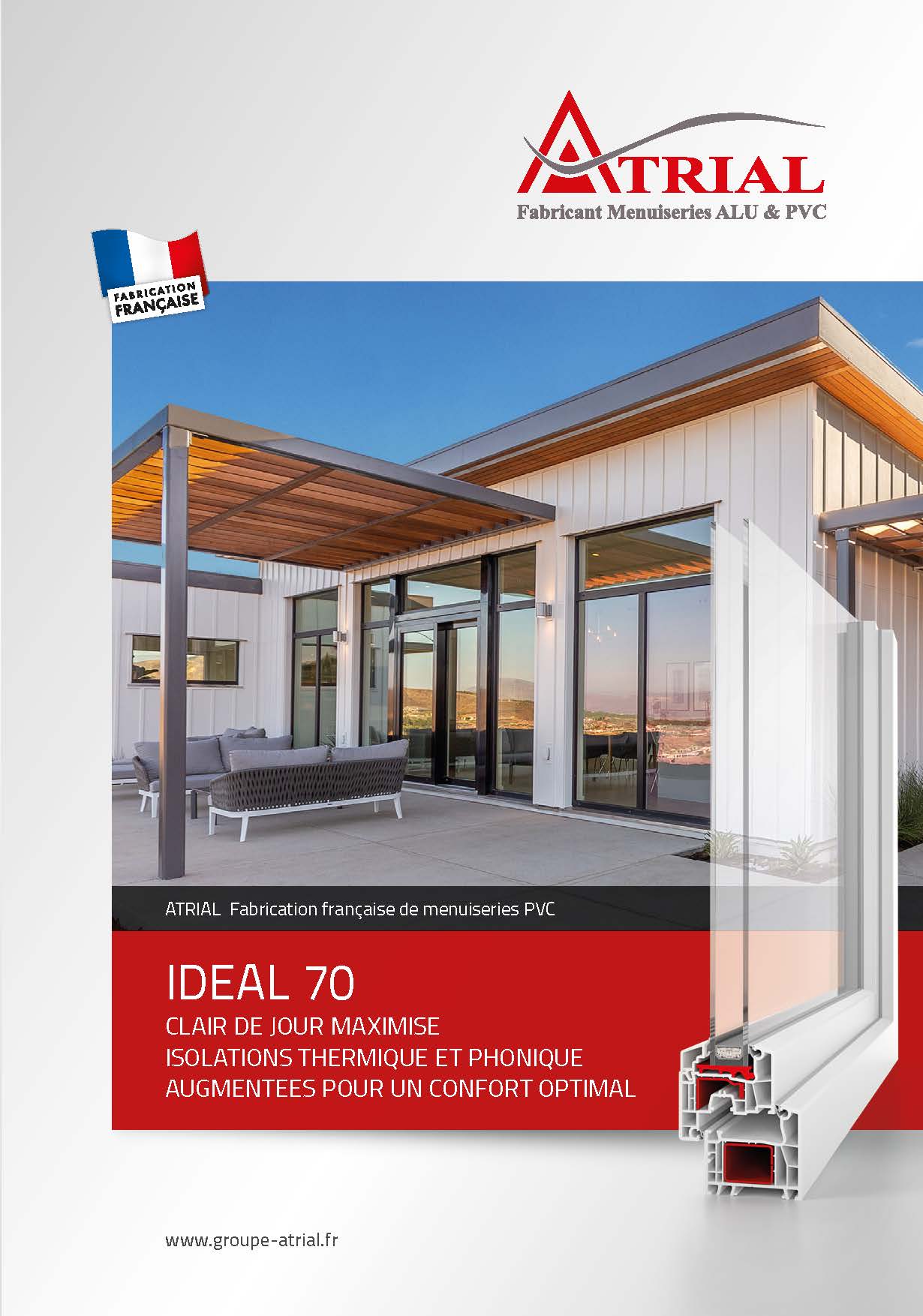 Catalogue Ideal 70 ATRIAL - Fenêtres et menuiseries PVC haute isolation